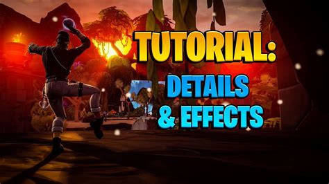 Fortnite Creative Tutorial Details Depth And Effects Youtube