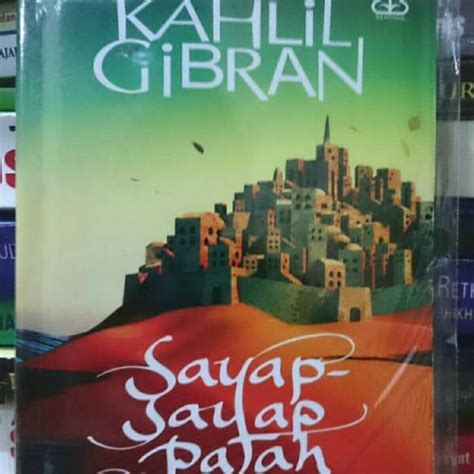 Jual Sayap Sayap Patah By Kahlil Gibran Shopee Indonesia