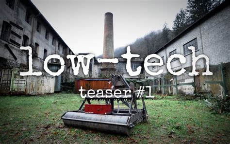 Low Tech Le Premier Teaser Du Film Low Tech