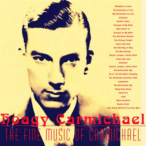 The Fine Music Of Carmichael Album By Hoagy Carmichael Spotify