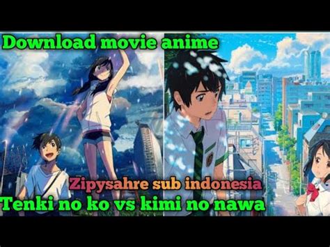 Looking to watch tenki no ko anime for free? Tenki no ko vs Kimi no nawa full movie download sub ...