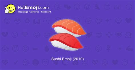 🍣 Sushi Emoji Meaning With Pictures From A To Z