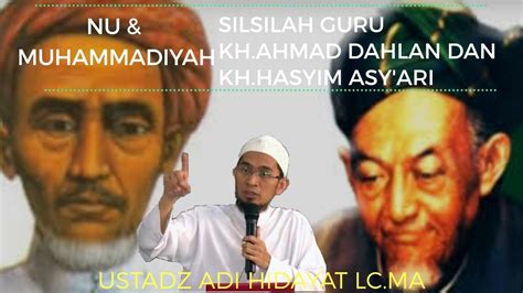 Silsilah Guru Dan Keluarga Khahmad Dahlan Dan Khhasyim Asyari Youtube