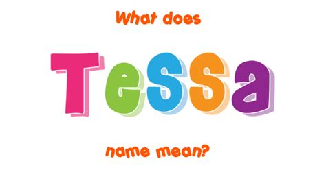 Tessa Name Meaning Of Tessa