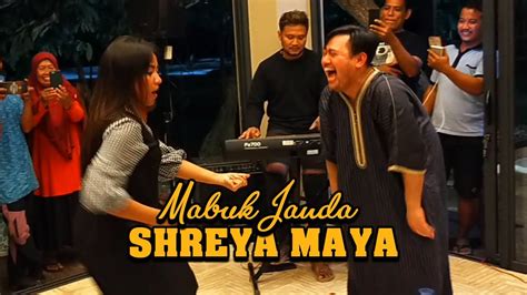 Shreya Maya Mabuk Janda Youtube