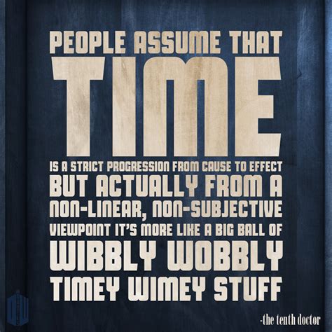 Wibbly Wobbly Timey Wimey By Doctor Who Quotes On Deviantart