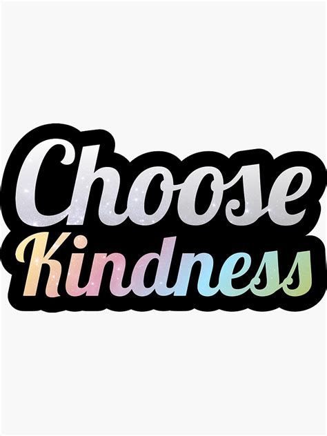 Choose Kindness Sticker For Sale By Cryptidart Redbubble