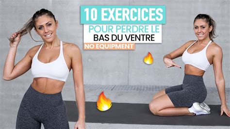 10 Exercices Pour Perdre Le Bas Du Ventre Sans Matériel Justin E