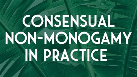 consensual non monogamy in practice