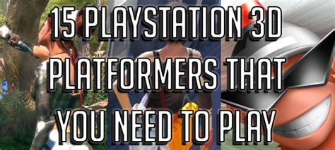 15 Best Playstation Platformers In 3d You Need To Play