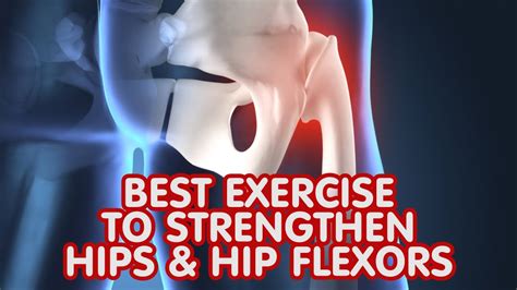 The Best Exercise To Strengthen Hips And Hip Flexors Youtube