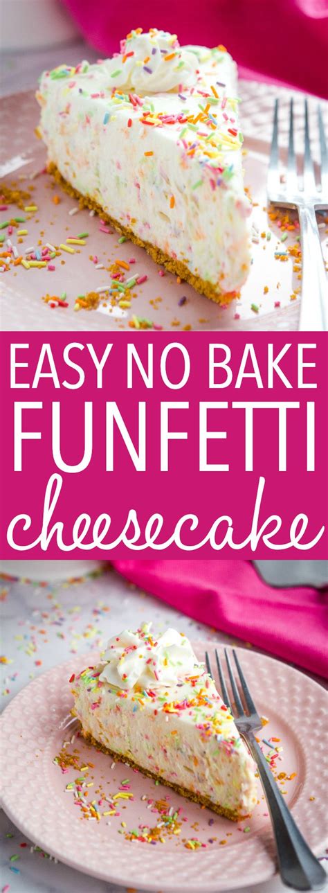 Easy No Bake Funfetti Cheesecake Recipe Easy Cheesecake Recipes Easy No Bake Desserts Baking