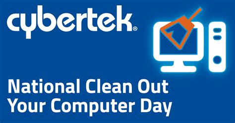 National Clean Out Your Computer Day Cybertek Mssp