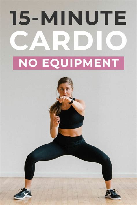 15 Minute Hiit Cardio Workout No Equipment Nourish Move Love