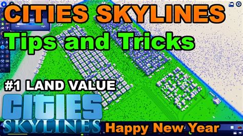 Cities Skylines Tips And Tricks Part 1 Land Value Youtube