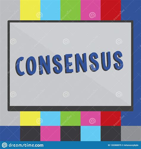 Word Writing Text Consensus. Business Concept for General Agreement