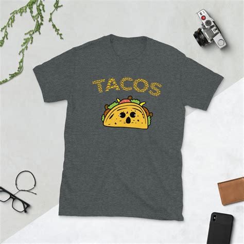 Tacos Unisex T Shirt Tacos Tshirt Perfect For Tacos Lover Etsy