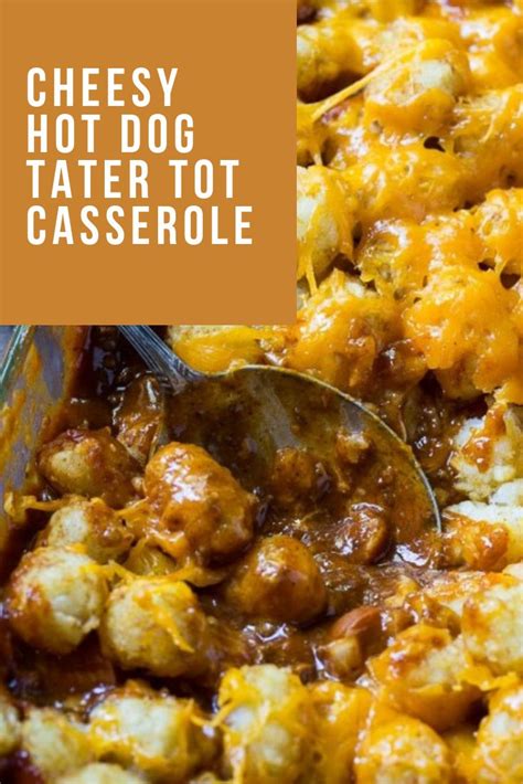Place sliced hot dogs into a greased baking dish. Cheesy Hot Dog Tater Tot Casserole | Tater tot casserole ...