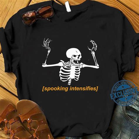 Spooking Intensifies Spooky Scary Skeleton Meme Shirt