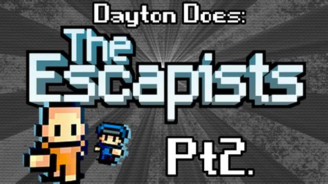 The Escapists Pt2 Showering Should Be A Solo Activity Youtube