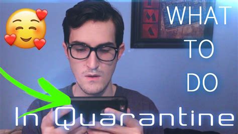 What To Do During Quarantine Youtube