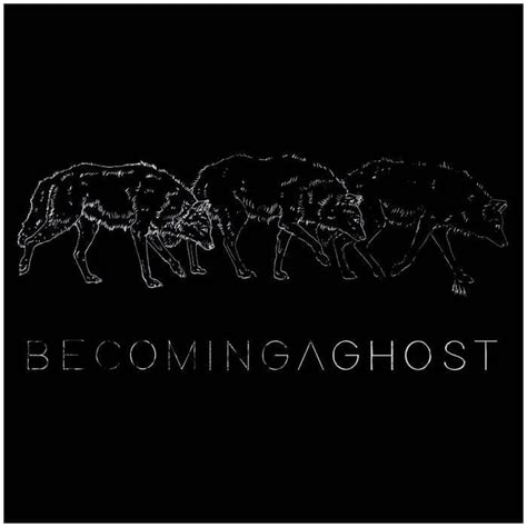 Becoming A Ghost Lyrics Songs And Albums Genius