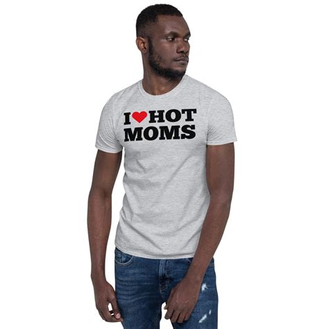 i love hot moms t shirt i heart hot moms t shirt hot mom etsy