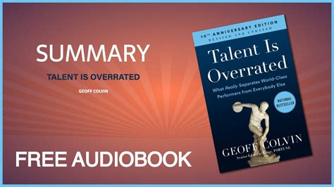 Summary Of Talent Is Overrated By Geoff Colvin Free Audiobook Youtube