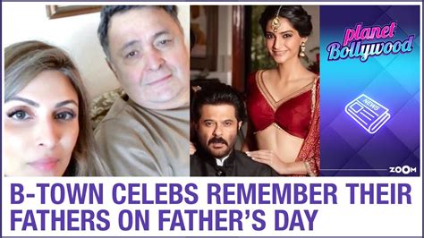 bollywood celebrities remember their fathers and share special father s day wishes youtube