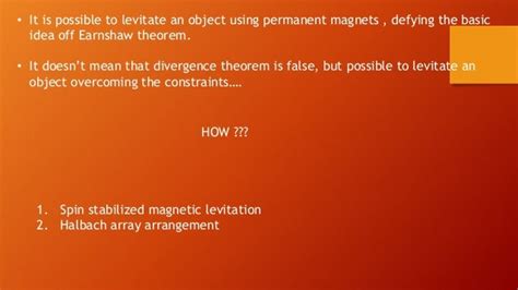 Subduing Earnshaw Theorem In Permanenet Magnets