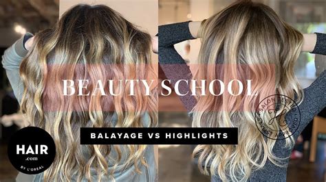Balayage Vs Foil Highlights 10 Differences You Need To Know