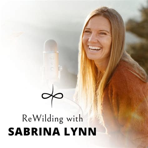 Sabrina Lynn Podcast Archives Rewilding For Women