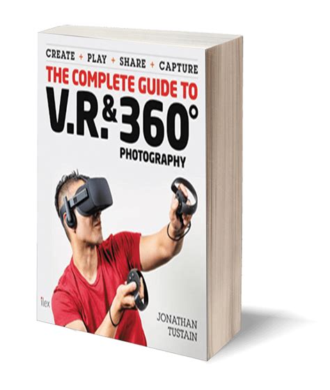 The Complete Guide To Vr And 360˚