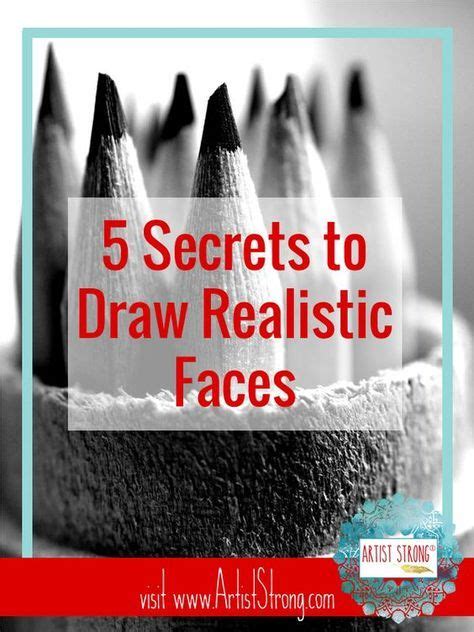 Secrets To Drawing Realistic Faces Realistic Face Drawing Portrait Drawing Tips Pencil