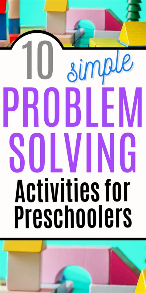 10 Simple Activities To Teach Your Preschooler Problem Solving