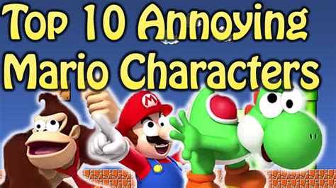 Top 10 Annoying Mario Characters Youtube