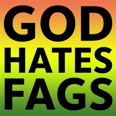 God Hates Fags On Twitter Help Us Out Here We Need New Signs Ideas