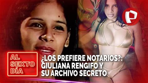 Los Prefiere Notarios Giuliana Rengifo Y Su Archivo Secreto Youtube