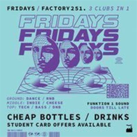Factory 251 Fridays Fac 251 The Factory Manchester Fri 15th