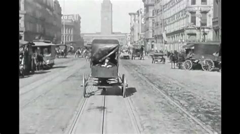 A Trip Down Market Street 1906 With Sound Youtube