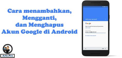 cara menghapus atau mengganti akun gmail google di android – www.arie.pro