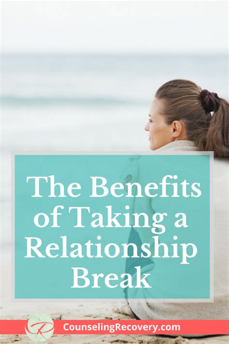 The Benefits Of Taking A Relationship Break — Counseling Recovery Michelle Farris Lmft