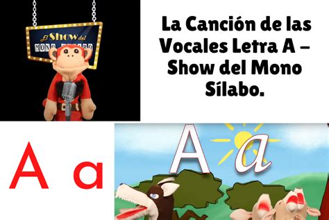 Amigos Del Profe La Canción De Las Vocales Letra A Show Del Mono Sílabo