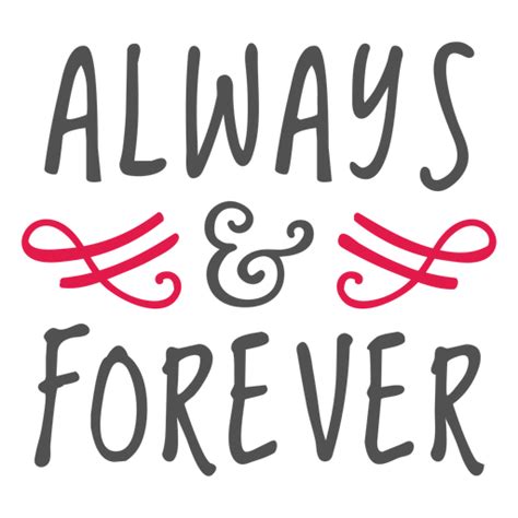 Forever And Always Png Designs For T Shirt And Merch