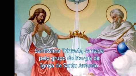 Santíssima Trindade Bom é Poder Estar Aqui Youtube