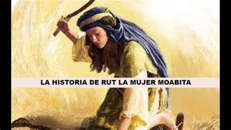 Rut La Mujer Moabita Historias De La Biblia La Historia De Ruth