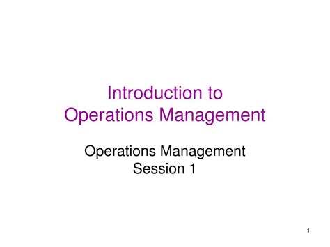 Ppt Introduction To Operations Management Powerpoint Presentation