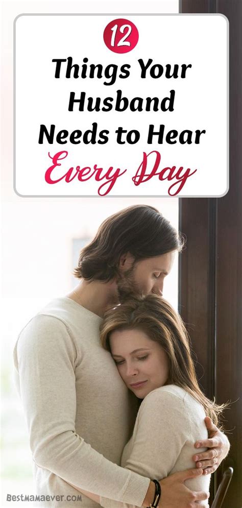 12 Things Your Husband Needs To Hear Every Day Supportive Husband Husband And Wife Love