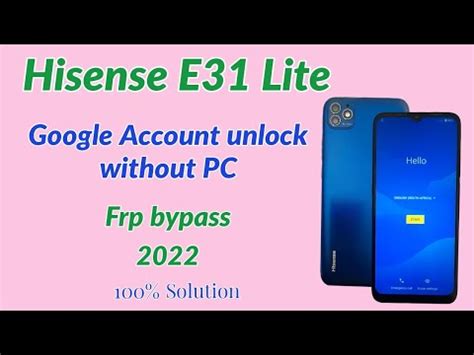 Hisense E Lite Google Account Unlock Without PC Frp Bypass Hisense E Lite Without PC YouTube
