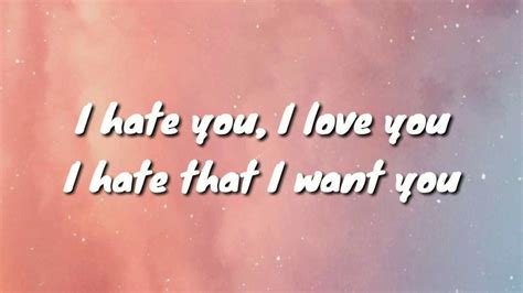 I Hate U I Love U Lyrics By Gnash Feat Olivia Obrien Liriko